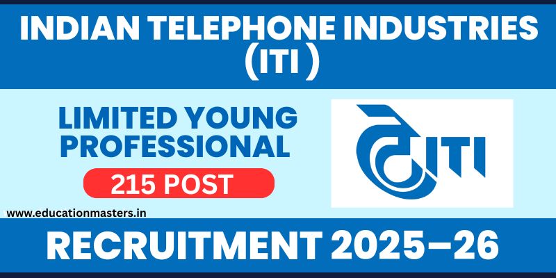 ITI Limited Young Professional Recruitment 2025–26